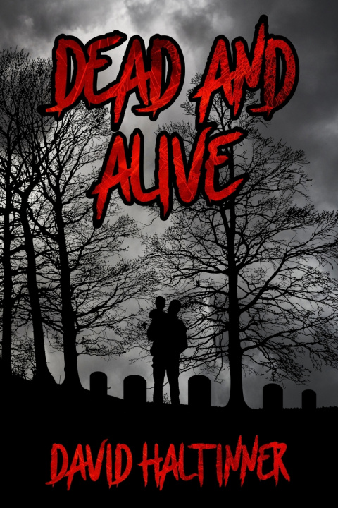 Kniha Dead and Alive David Haltinner