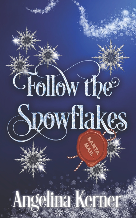 Книга Follow the Snowflakes Angelina Kerner