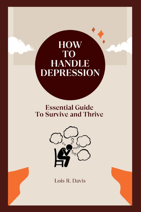 Book HOW TO HANDLE DEPRESSION Lois Davis