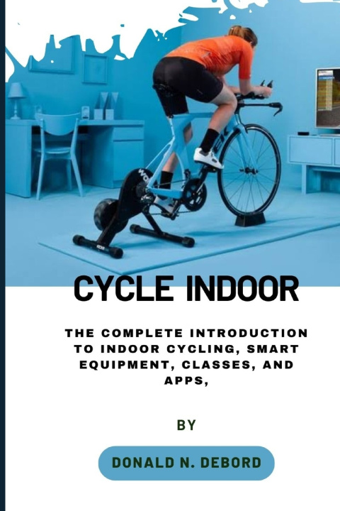 Kniha CYCLE INDOOR Donald N. Debord