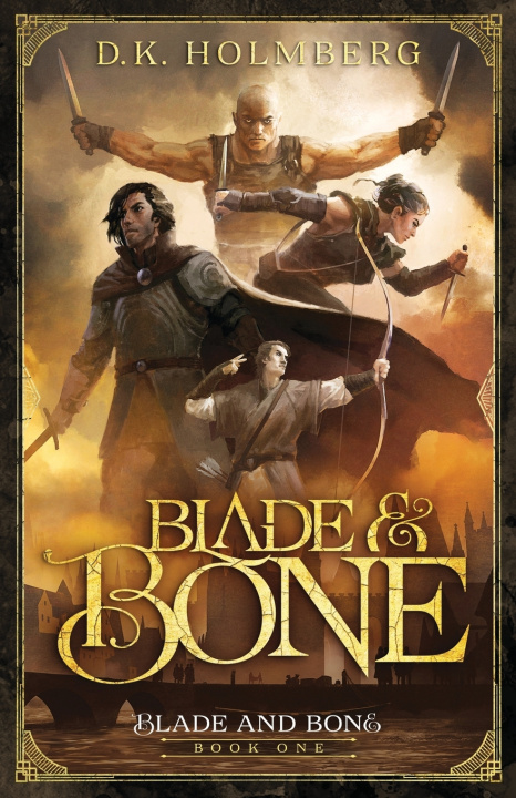 Knjiga Blade and Bone D.K. Holmberg