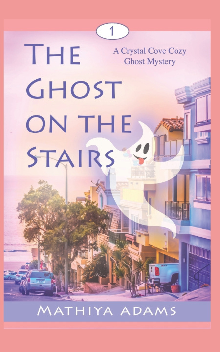Knjiga The Ghost on the Stairs Mathiya Adams
