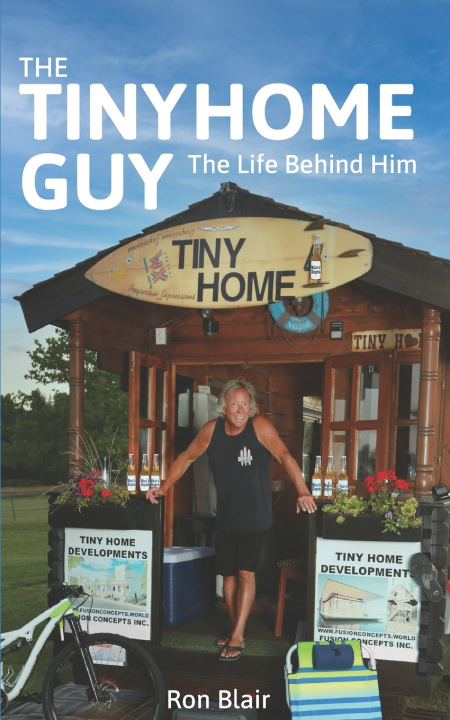 Kniha The Tiny Home Guy Ron Blair