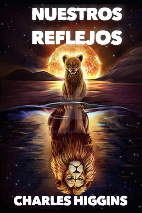 Book Nuestros Reflejos Charles Higgins
