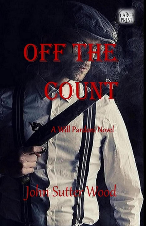 Knjiga OFF THE COUNT John Sutter Wood