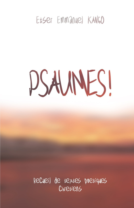 Kniha PSAUMES ! Etser Emmanuel Kango