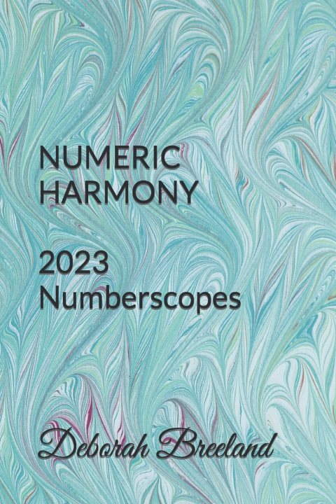 Kniha NUMERIC HARMONY 2023 Numberscopes Deborah Breeland