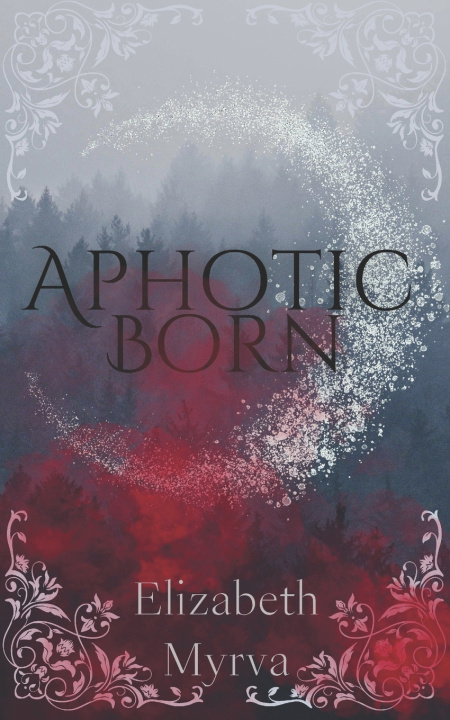 Kniha Aphotic Born Elizabeth Myrva
