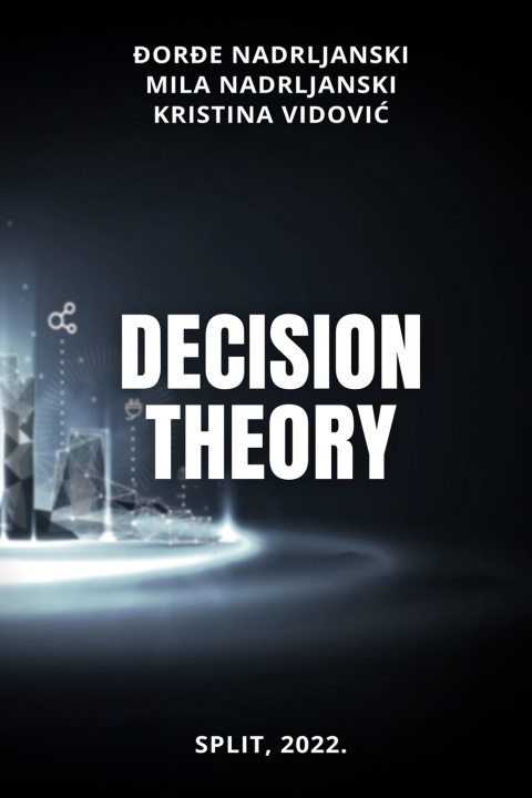 Knjiga Decision Theory Mila Nadrljanski