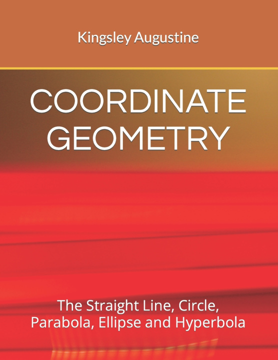 Kniha COORDINATE GEOMETRY Kingsley Augustine
