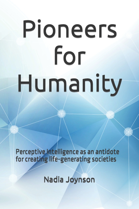 Книга Pioneers for Humanity Nadia Joynson