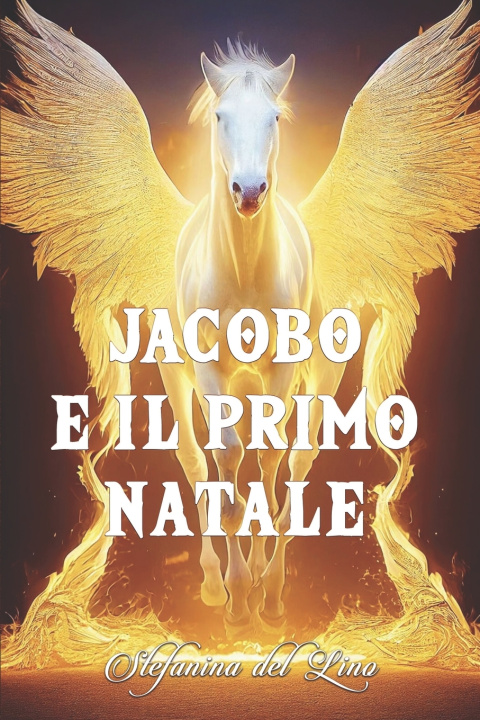 Kniha JACOBO E IL PRIMO NATALE Stefanina Del Lino