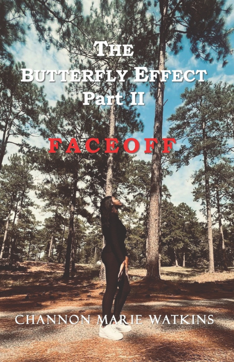 Knjiga The Butterfly Effect Part II Channon Marie Watkins