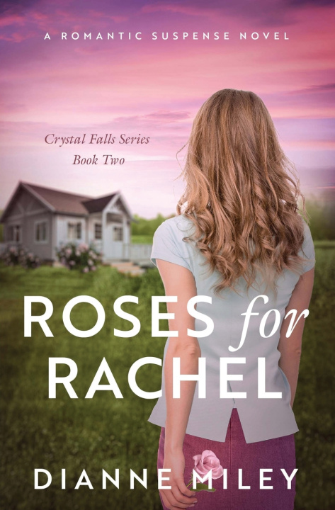 Knjiga Roses for Rachel Dianne Miley