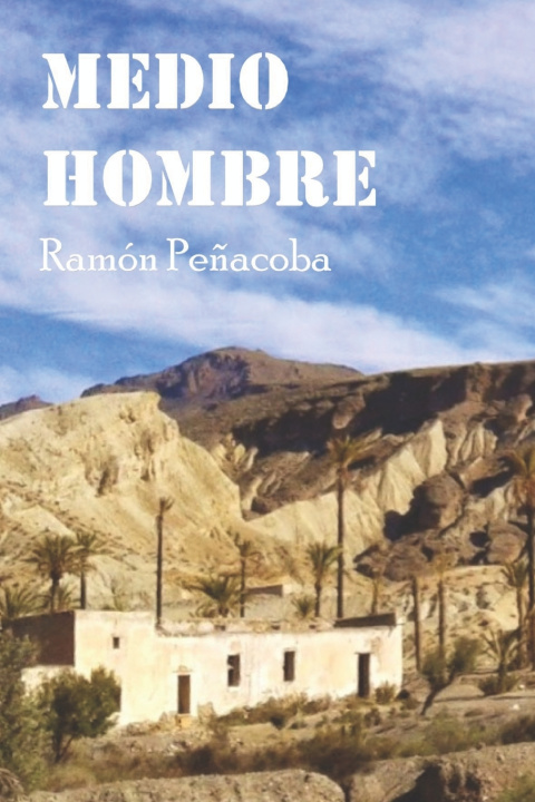 Книга Medio Hombre Ramón Peñacoba