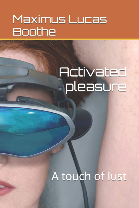 Книга Activated pleasure Maximus Lucas Boothe
