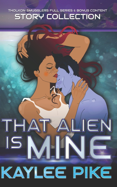 Book That Alien is Mine Kaylee Pike