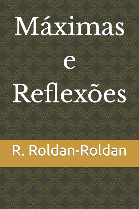 Kniha Máximas e Reflexões R. Roldan-Roldan