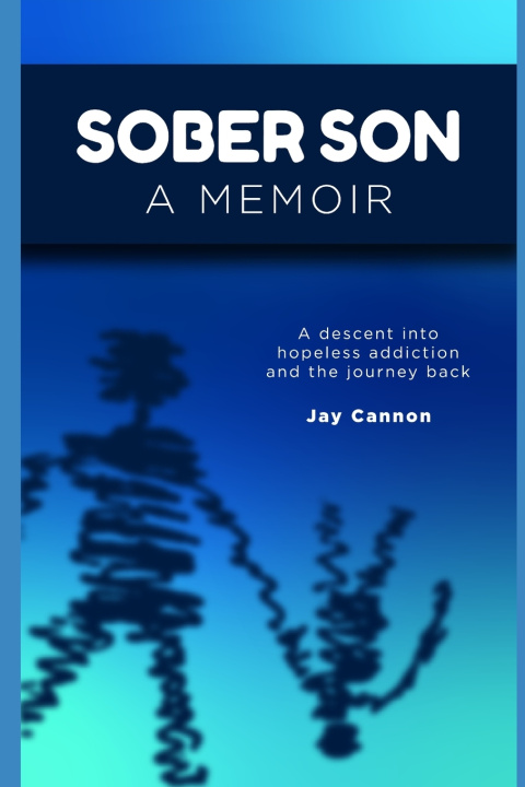 Kniha Sober Son Jay Cannon
