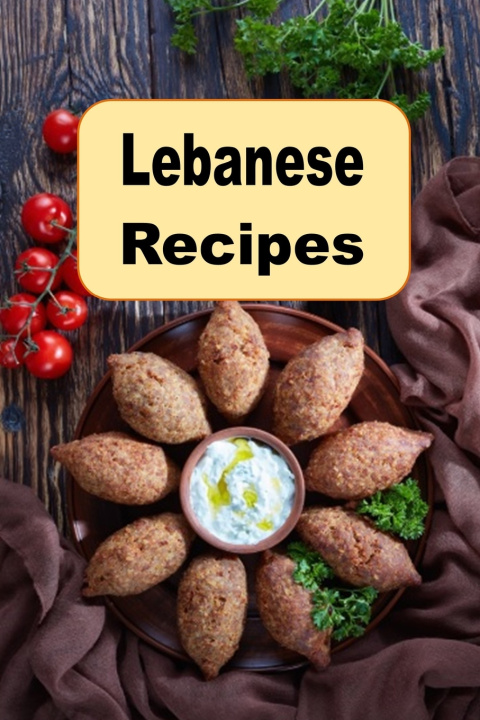 Kniha Lebanese Recipes Laura Sommers