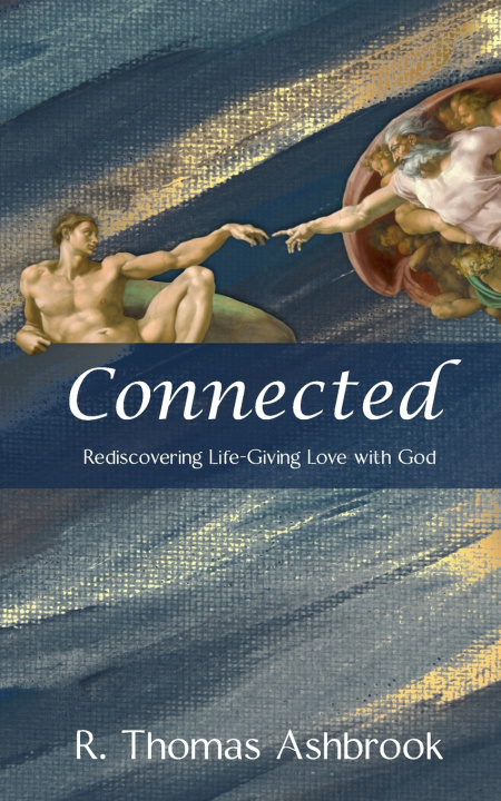 Kniha Connected R. Thomas Ashbrook