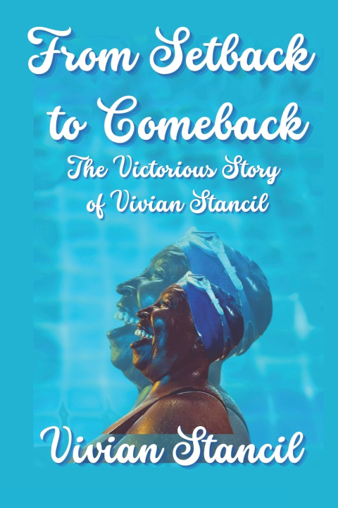 Kniha From Setback to Comeback Vivian Stancil
