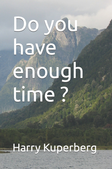Kniha Do you have enough time ? Harry Kuperberg