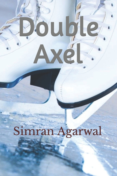 Kniha Double Axel Simran Agarwal