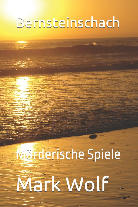 Kniha Bernsteinschach Mark Wolf