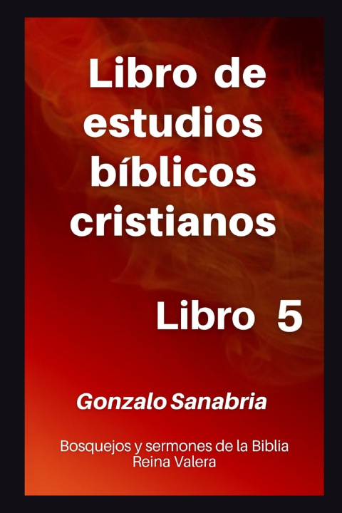 Книга Libro de estudios bíblicos cristianos Gonzalo Sanabria