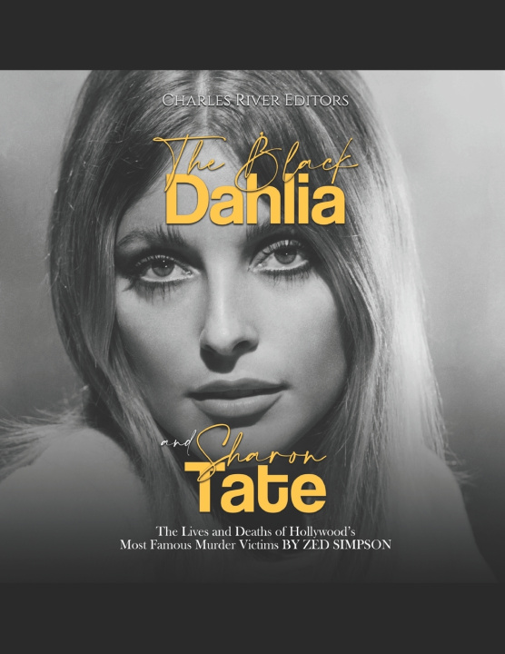 Knjiga The Black Dahlia and Sharon Tate Zed Simpson