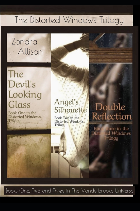 Book The Distorted Windows Trilogy Zondra Allison