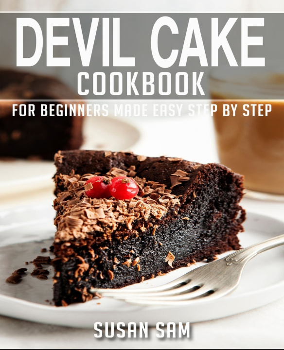 Knjiga DEVIL CAKE COOKBOOK SUSAN SAM
