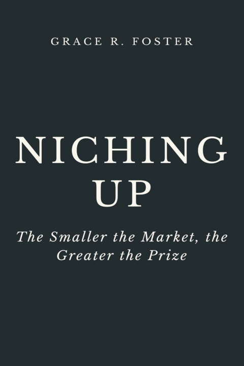 Kniha Niching Up Grace R. Foster