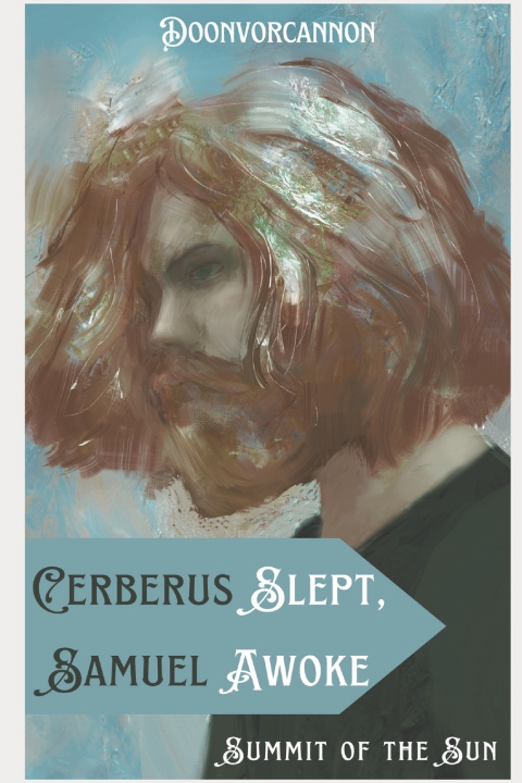 Книга Cerberus Slept, Samuel Awoke Doonvorcannon