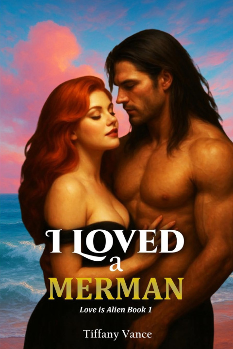 Kniha I Loved a Merman Tiffany Vance