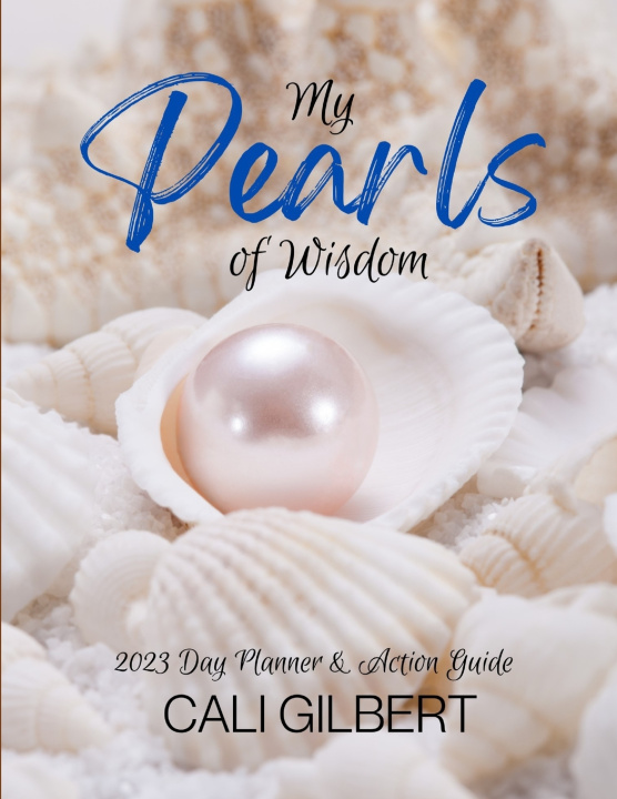 Knjiga My Pearls of Wisdom Cali Gilbert