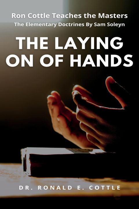Kniha The Laying on of Hands Ronald E. Cottle