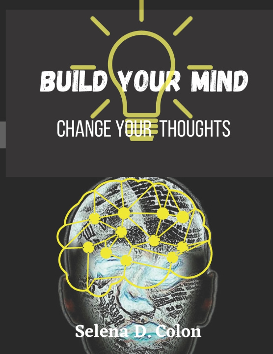 Knjiga Build Your Mind Selena D. Colon