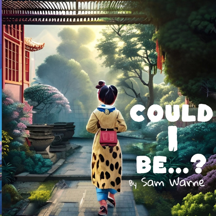 Kniha Could I Be...? Sam Warne