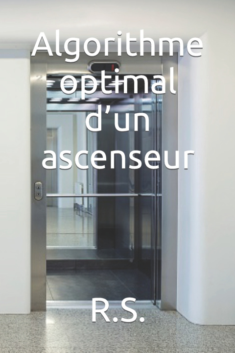 Книга Algorithme optimal d'un ascenseur R.S.