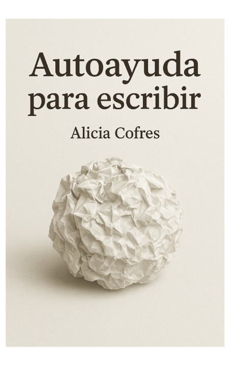 Knjiga Autoayuda para escribir Alicia Cofres