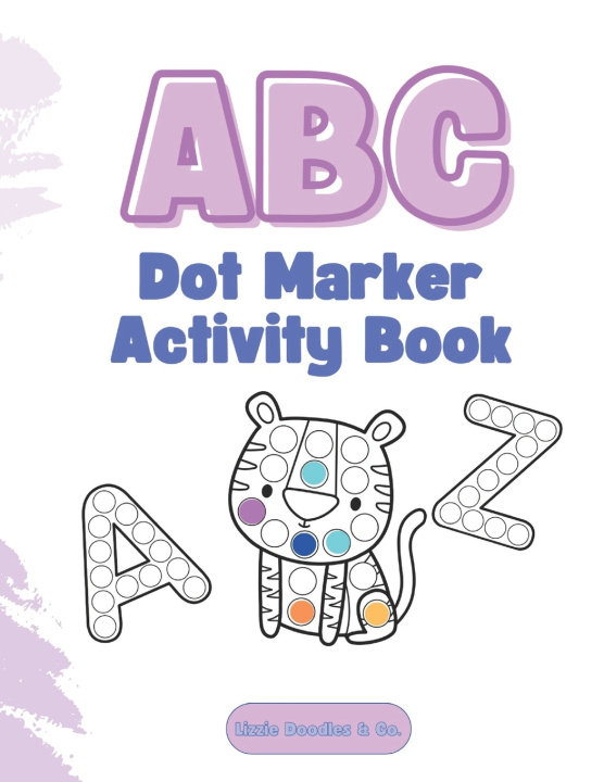Kniha ABC Dot Marker Activity Book Lizzie Doodles