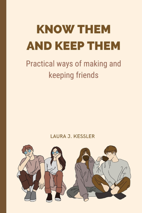 Kniha Know Them And Keep Them Laura J. Kessler