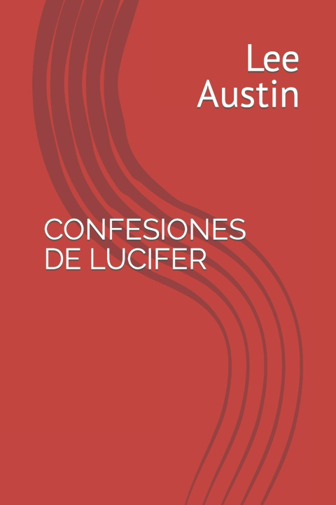 Книга CONFESIONES DE LUCIFER Lee Austin