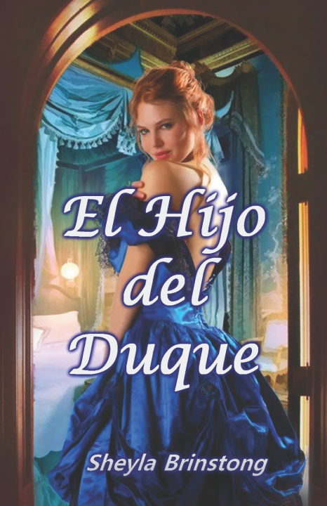 Книга El Hijo del Duque Sheyla Brinstong