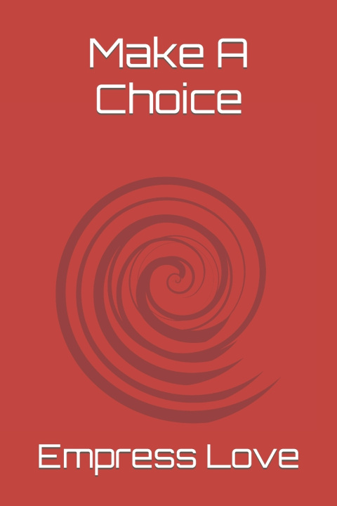 Kniha Make A Choice Empress Love