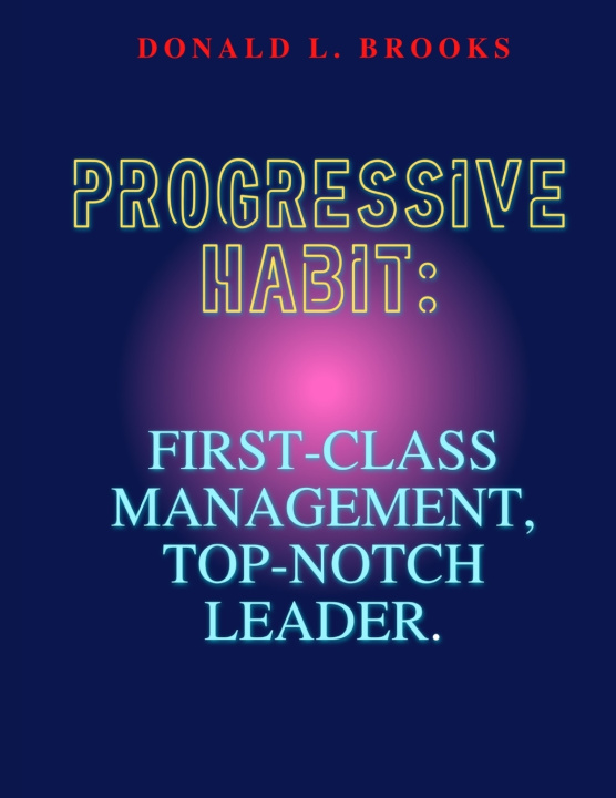 Knjiga Progressive Habit Donald L. Brooks