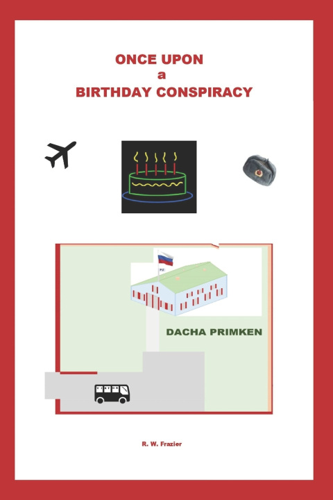 Book Once Upon a Birthday Conspiracy R. W. Frazier