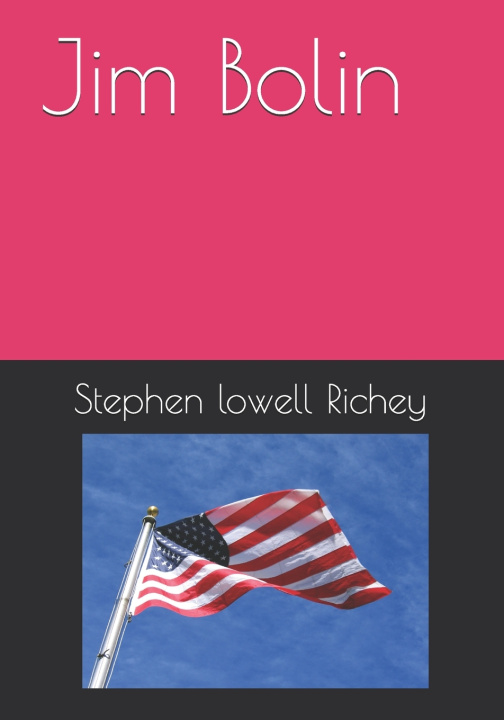 Book Jim Bolin Stephen Lowell Richey